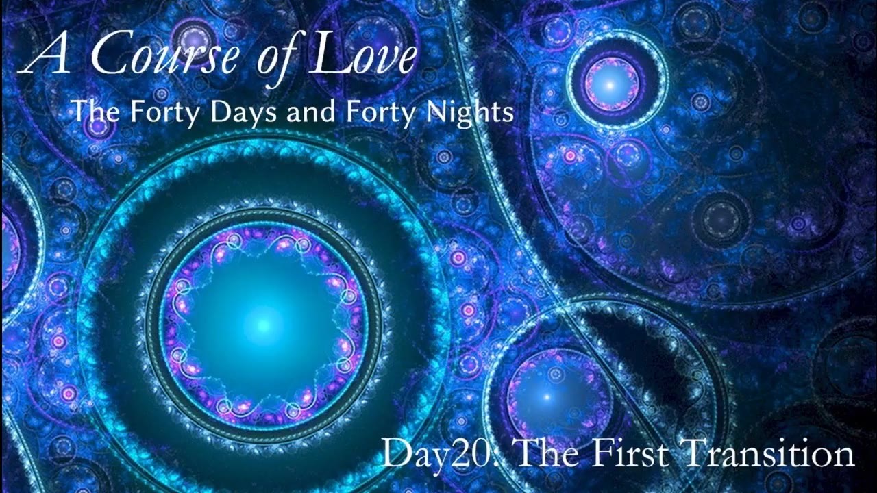 The Forty Days and Forty Nights Day 20, The FIrst Transition